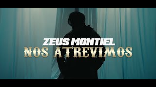 Zeus Montiel Nos Atrevimos Vídeo Oficial [upl. by Ailima191]