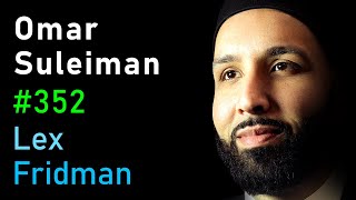 Omar Suleiman Islam  Lex Fridman Podcast 352 [upl. by Ecikram]