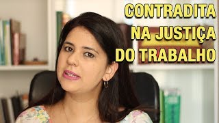 CONTRADITA NA JUSTIÇA DO TRABALHO [upl. by Cleodel114]