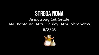 Armstrong Presents Strega Nona FontaineConleyAbrahams [upl. by Ruon]