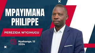 Dutore Mpayimana Philippe muri nyakanga 2024 [upl. by Norene]