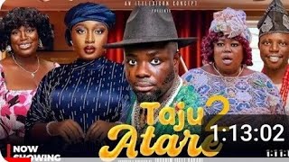 TAJU ATARE 123  Lastest Yoruba Movie 2024 [upl. by Sibylla]