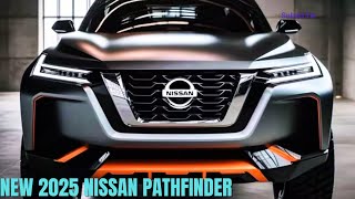 NEW 2025 Nissan Pathfinder Concept  2025 NISSAN PATHFINDER Release date Interior amp Exterior [upl. by Briney777]