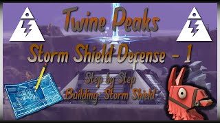 TWINE PEAKS Storm Shield Defense 1  Step By Step Building Storm Shield  Fortnite Save The World [upl. by Doerrer]