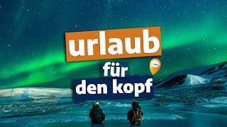 Urlaub für den Kopf – So schön sind Polarlichter [upl. by Anuahsed]