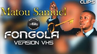 Matou Samuel  Fongola VHS  2002 [upl. by Oiredised]