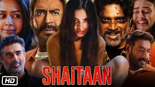 Shaitan Full HD Movie Hindi 2024  Ajay Devgn  R Madhavan  Janki Bodiwala  OTT Review [upl. by Nagear39]