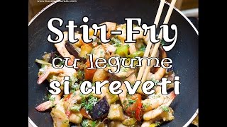 Stir fry de creveti cu legume si vinete  Bucataria lui Radu [upl. by Ensoll]