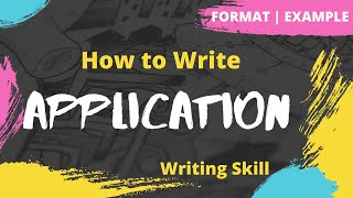 Application Letter  How to write an Application  Format  Example  Exercise [upl. by Samled]