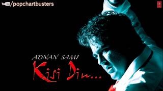 Jharonkhe Full Audio Song  Kisi Din  Adnan Sami Hit Album Songs [upl. by Enyawad887]