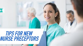 Tips for New Nurse Preceptors [upl. by Aneladgam806]