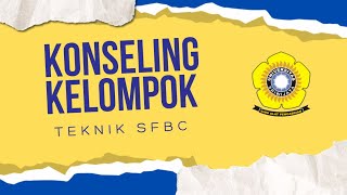 Konseling Kelompok  Teknik SFBC  Kerja vs Kuliah [upl. by Suk]