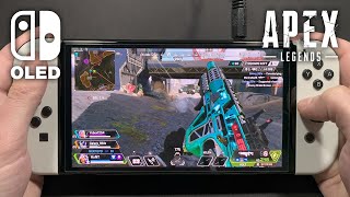 Apex Legends on Nintendo Switch OLED 12 [upl. by Oby]