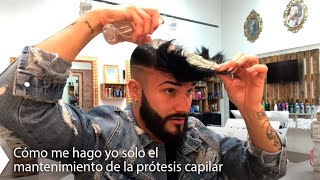 Tutorial 6 Cómo hago YO SOLO el mantenimiento de mi prótesis capilar – Hair Inspira [upl. by Enilatan]