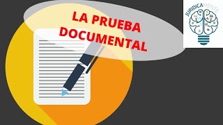 LA PRUEBA DOCUMENTAL [upl. by Esme]