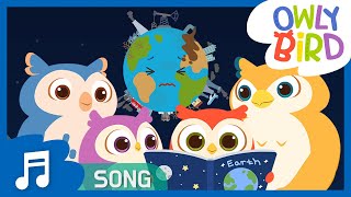 Earth Day  Save The Earth Song 🌎  Saving Earth Song 🌎 Nursery Rhymes  Songs for Kids  OwlyBird [upl. by Letnuhs]