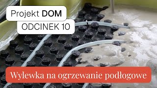 🏠 Projekt Dom 10  Jaką wylewkę na ogrzewanie podłogowe warto zastosować  Wylewka samopoziomująca [upl. by Aelahc]