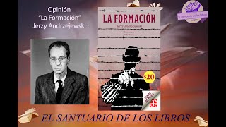 Opinión La Formación de Jerzy Andrzejewski [upl. by Marylou789]