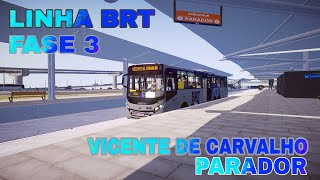 🔵 BRT VICENTE DE CARVALHO  Parador WIP  Gameplay MAPA ZONA NORTE RJ  PROTON BUS🔵 [upl. by Airb]