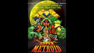 SESSÃO SNES OU SUPER NINTENDO 2024 SUPER METROID [upl. by Hedve]