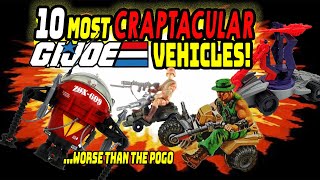 10 Most Craptacular GI Joe Vehicles RANKED [upl. by Raddi]