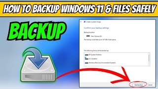 How to Backup Windows 11 amp Files Safely 2024 [upl. by Moriah]