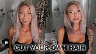 How to Cut Your Own Hair at Home  Easy DIY [upl. by Eceryt]