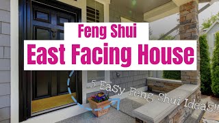 How To Feng Shui An East Facing House  5 Easy Tips [upl. by Ainola]