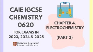 4 Electrochemistry Part 2 23 Cambridge IGCSE Chemistry 0620 for 2023 2024 amp 2025 [upl. by Idahs179]