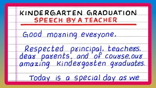 KINDERGARTEN GRADUATION SPEECH BY TEACHER  KINDERGARTEN GRADUATION SPEECH IN ENGLISH [upl. by Heim]