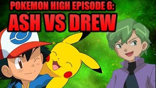 Pokemon High Episode 6 Ash vs Drew [upl. by Ulita]