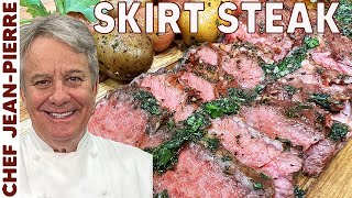 How To Make The Best Skirt Steak  Chef JeanPierre [upl. by Tristis]