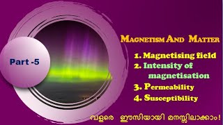 Magnetising field Intensity of Magnetisation Permeability Susceptibility in malayalam [upl. by Lyndon]