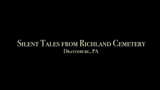 Silent Tales from Richland Cemetery [upl. by Adam]