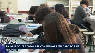 Ranking do IDEB coloca Paraná com melhor resultado do país [upl. by Legnalos467]