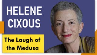 Helene Cixous The Laugh Of The Medusa [upl. by Adelle]