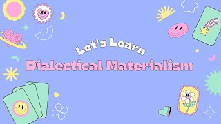 Understanding Dialectical Materialism [upl. by Ilwain46]