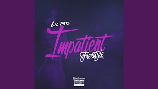 Impatient Freestyle [upl. by Prue]