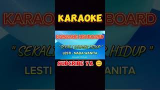 SEKALI SEUMUR HIDUP KARAOKE LESTI [upl. by Fast]