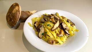 Tagliatelle con Funghi Porcini freschi [upl. by Idnem]