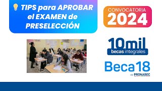 Beca 18 2024  💡TODOS los tips para APROBAR el EXAMEN DE PRESELECCIÓN 🎯 [upl. by Triley980]