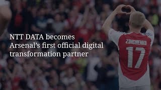 NTT DATA becomes Arsenal’s first Official Digital Transformation Partner [upl. by Macdonald]