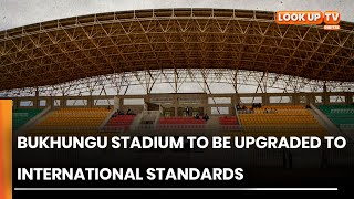 Bukhungu Stadium To Be Upgraded To International Standards [upl. by Atikat]