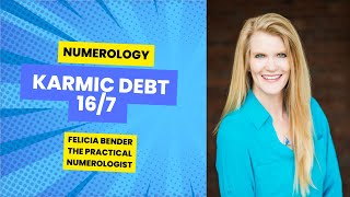 NUMEROLOGY  KARMIC DEBT 167 [upl. by Felicio]