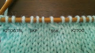 Knit  4 type of Decrease  K2tog SSK SKP K2TogTbl  for great shape and texture [upl. by Ssitnerp]