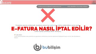 EFatura Nasıl İptal Edilir 2023 [upl. by Mcadams766]