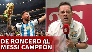 MENSAJE DE RONCERO A MESSI tras SER CAMPEÓN DEL MUNDO  FRANCIA 3  ARGENTINA 3 FINAL MUNDIAL [upl. by Bolton]