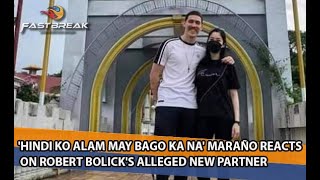 Hindi ko alam may bago ka na Maraño reacts on Robert Bolicks alleged new partner [upl. by Daggett]