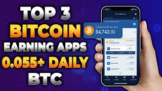 Top 3 Free Bitcoin Apps to Get Paid Instantly Earn 0055 BTC DAILY  Bitcoin Earning Apps in 2024 [upl. by Enitram]