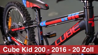 Cube Kid 200  2016  20 Zoll [upl. by Alberik650]